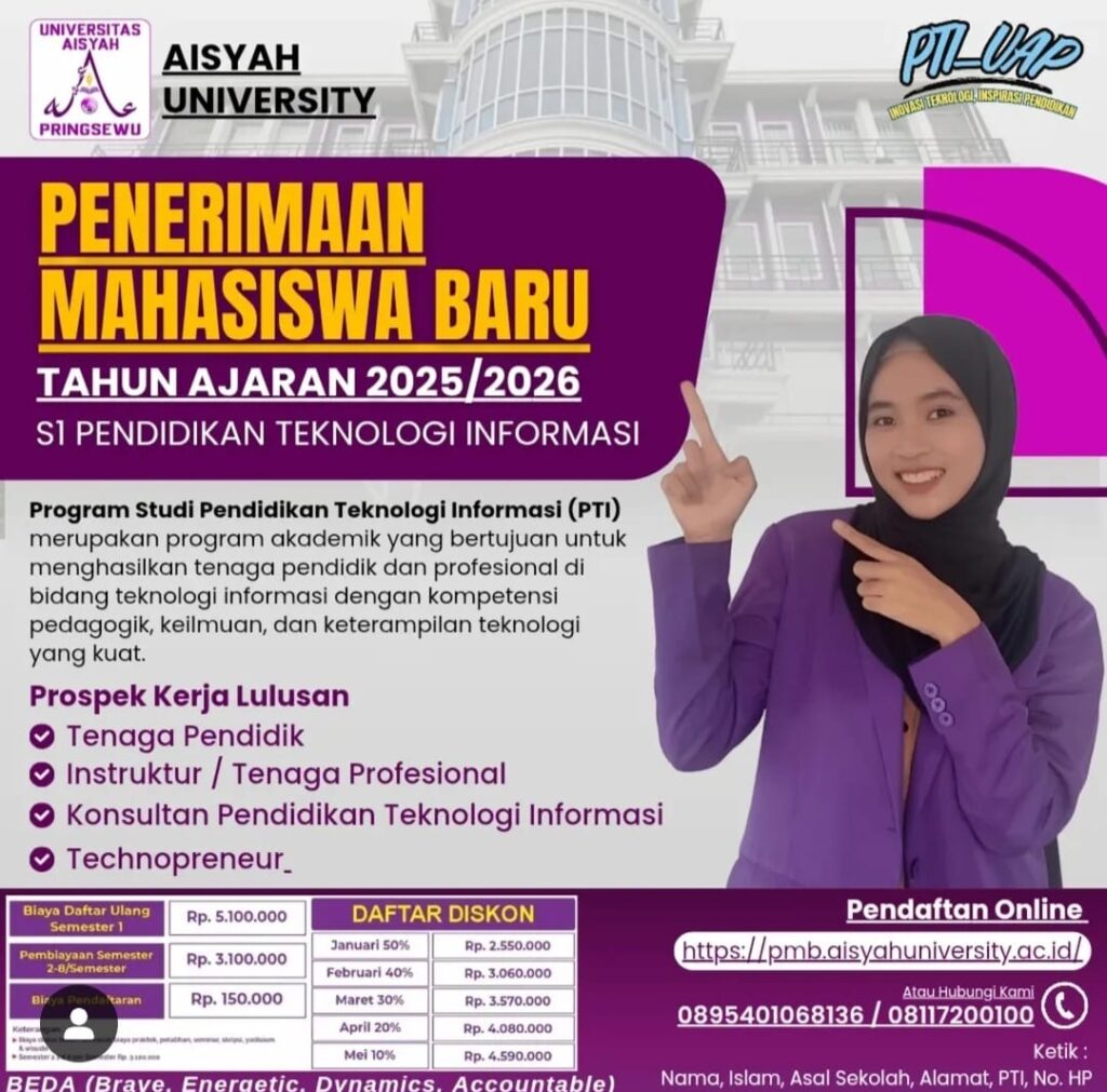Buka Pendaftaran Mahasiswa Baru!Program Studi Pendidikan Teknologi Informasi (PTI)Universitas Aisyah PringsewuTahun Ajaran 2025/2026