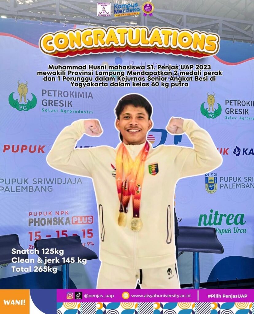 PRESTASI GEMILANG! Muhammad Husni, Mahasiswa Program Studi S1 Pendidikan Jasmani Universitas Aisyah Pringsewu 2023, Borong 3 Medali di Kejurnas Senior Angkat Besi!